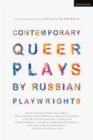 Image for Contemporary Queer Plays by Russian Playwrights