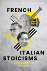 Image for French and Italian Stoicisms  : from Sartre to Agamben