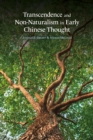 Image for Transcendence and non-naturalism in early Chinese thought