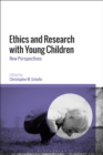 Image for Ethics and research with young children  : new perspectives