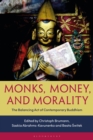 Image for Monks, money, and morality  : the balancing act of contemporary Buddhism