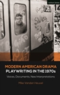 Image for Modern American drama  : voices, documents, new interpretations: Playwriting in the 1970s
