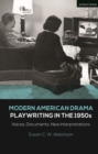 Image for Modern American drama: Playwriting in the 1950s :