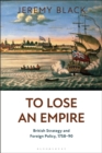 Image for To Lose an Empire: British Strategy and Foreign Policy, 1758-90