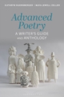 Image for Advanced poetry  : a writer&#39;s guide and anthology