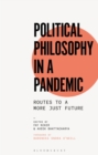 Image for Political philosophy in a pandemic  : routes to a more just future