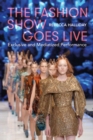 Image for The Fashion Show Goes Live