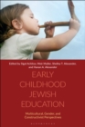 Image for Early Childhood Jewish Education : Multicultural, Gender, and Constructivist Perspectives