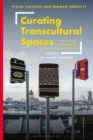Image for Curating Transcultural Spaces