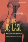 Image for Feeling Dis-Ease in Modern History: Experiencing Medicine and Illness