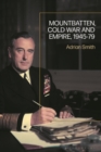 Image for Mountbatten, Cold War and Empire, 1945-79