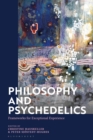 Image for Philosophy and psychedelics  : frameworks for exceptional experience