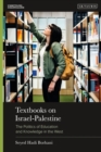 Image for Textbooks on Israel-Palestine  : the politics of education and knowledge in the West