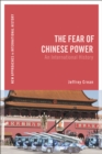 Image for Fear of Chinese Power: An International History