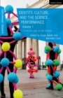 Image for Identity, Culture, and the Science Performance, Volume 1: From the Lab to the Streets