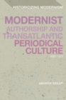 Image for Modernist Authorship and Transatlantic Periodical Culture: 1895-1925