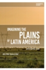 Image for Imagining the Plains of Latin America