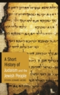 Image for A Short History of Judaism and the Jewish People