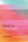 Image for Radical elegies  : white violence, patriarchy, and necropoetics