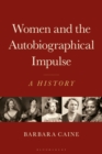 Image for Women and the autobiographical impulse  : a history