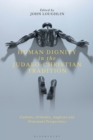Image for Human dignity in the Judaeo-Christian tradition  : Catholic, Orthodox, Anglican and Protestant perspectives