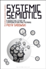 Image for Systemic semiotics  : a deductive study of communication and meaning