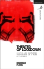 Image for Theater of Lockdown: Digital and Distanced Performance in a Time of Pandemic