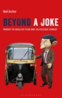 Image for Beyond a joke  : parody in English film and television comedy