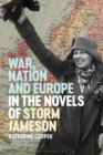 Image for War, nation and Europe in the novels of Storm Jameson