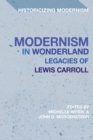 Image for Modernism in Wonderland: Legacies of Lewis Carroll