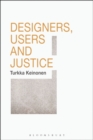 Image for Designers, Users and Justice