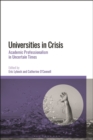 Image for Universities in Crisis : Academic Professionalism in Uncertain Times