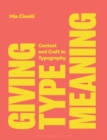 Image for Giving Type Meaning: Context and Craft in Typography