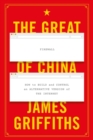 Image for The great firewall of China: how to build and control an alternative version of the Internet