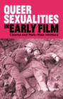 Image for Queer Sexualities in Early Film