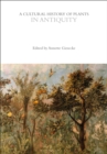 Image for Cultural History of Plants in Antiquity : Volume 1