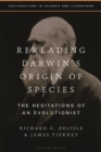 Image for Rereading Darwin&#39;s Origin of species  : the hesitations of an evolutionist