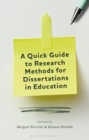 Image for A Quick Guide to Research Methods for Dissertations in Education