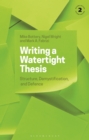 Image for Writing a watertight thesis  : structure, demystification and defence