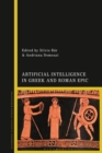 Image for Artificial Intelligence in Greek and Roman Epic