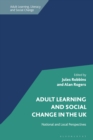 Image for Adult Learning and Social Change in the UK: National and Local Perspectives