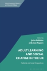 Image for Adult Learning and Social Change in the UK : National and Local Perspectives