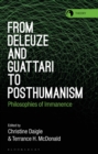 Image for From Deleuze and Guattari to Posthumanism