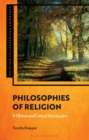 Image for Philosophies of religion  : a global and critical introduction