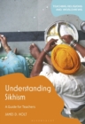 Image for Understanding Sikhism: A Guide for Teachers