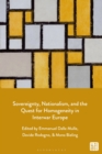 Image for Sovereignty, Nationalism, and the Quest for Homogeneity in Interwar Europe