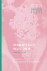 Image for Stereotyping religion II  : critiquing clichâes
