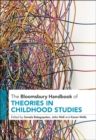 Image for The Bloomsbury Handbook of Theories in Childhood Studies