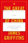 Image for The great firewall of China  : how to build and control an alternative version of the Internet