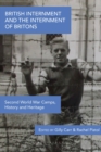 Image for British internment and the internment of Britons  : Second World War camps, history and heritage